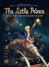 cover: The Little Prince - The Star Snatchers Planet