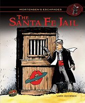 cover: Mortensen's Escapades - The Santa Fe Jail